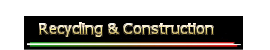 Recycling & Construction
